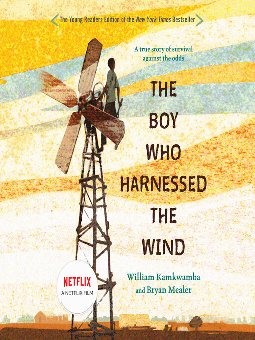 Title details for The Boy Who Harnessed the Wind by William Kamkwamba - Wait list